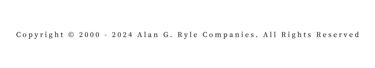 Copyright 2000-2024 Alan G.Ryle Companies. All Right Reserved